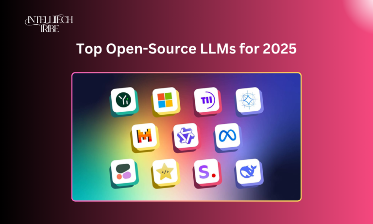 Top Open-Source LLMs for 2025